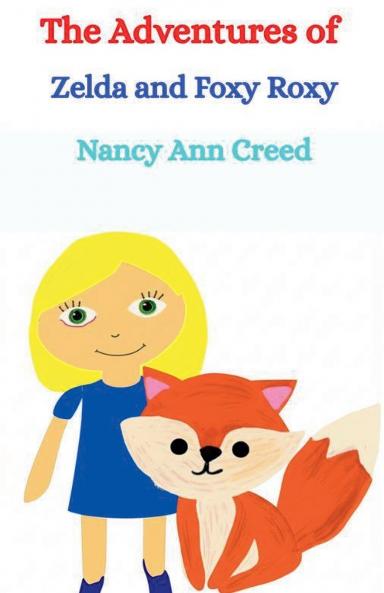 The Adventures of Zelda and Foxy Roxy
