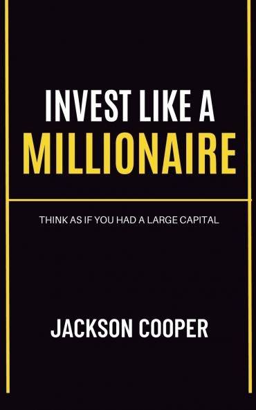 Invest Like a Millionaire