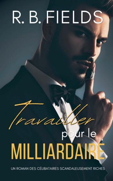 Travailler pour le Milliardaire