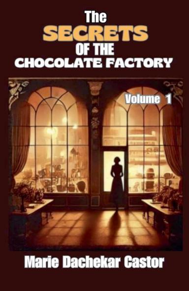 Th�� secrets of the chocolate factory