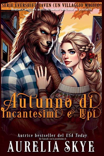 Autunno di Incantesimi e Lupi