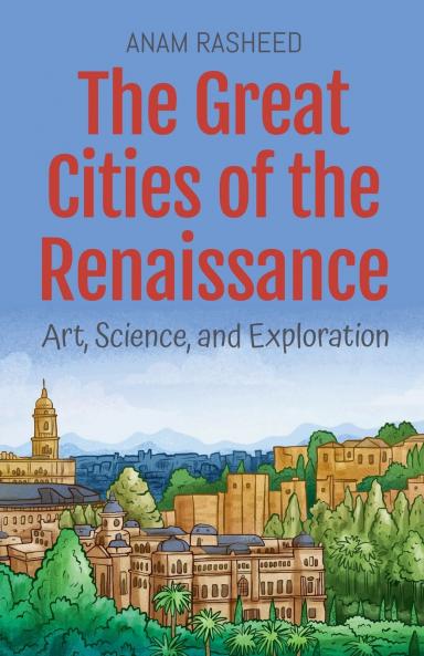The Great Cities of the Renaissance