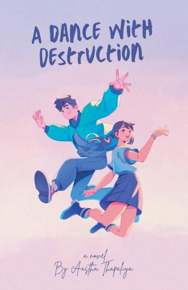 A Dance with Destruction