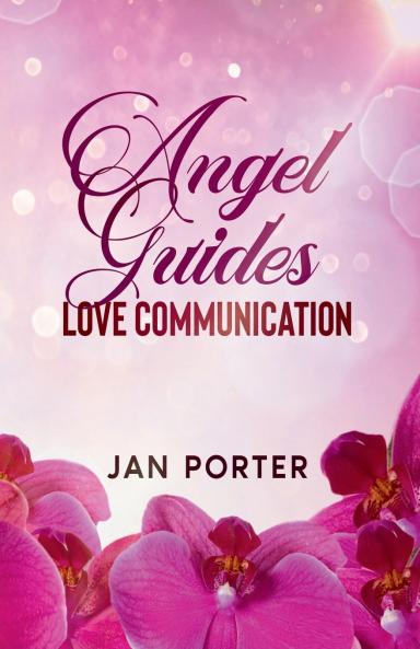 Angel Guides Love Communication