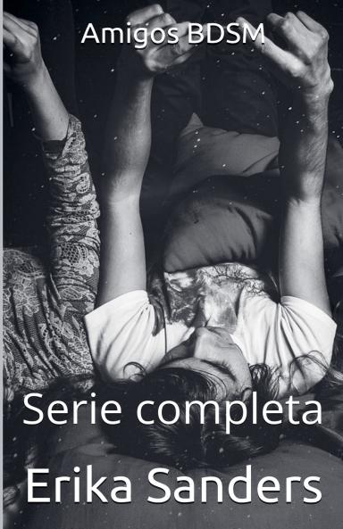Amigos BDSM. Serie Completa
