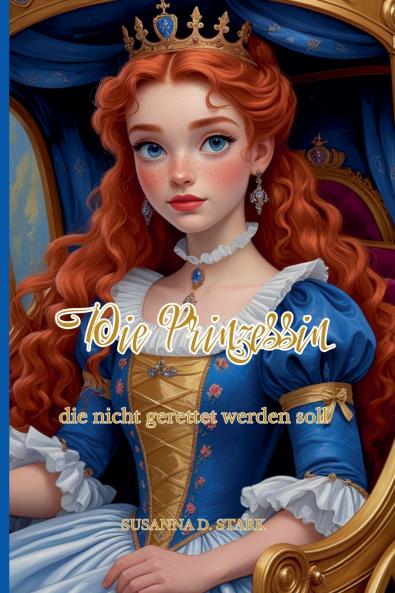 Die Prinzessin die nicht gerettet werden soll