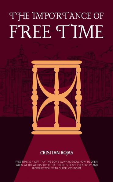 The Importance of Free Time