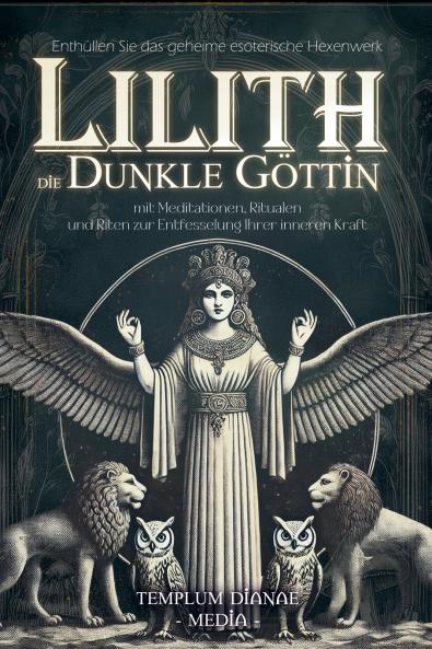 Lilith die dunkle Göttin