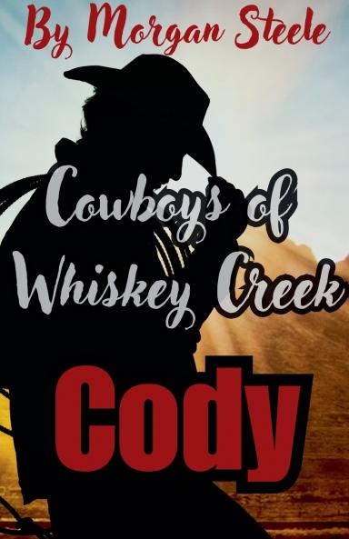 Cowboys of Whiskey Creek  Cody