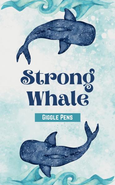 Strong Whale