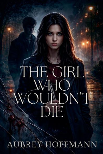 The Girl Who Wouldn't Die