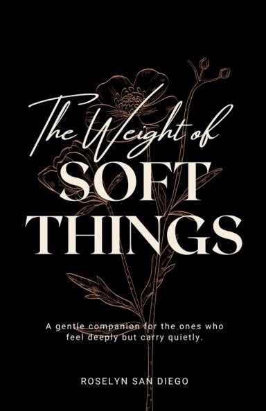 The Weight of Soft Things