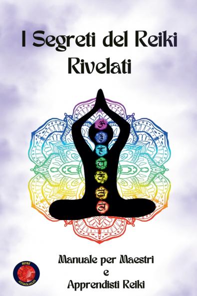 I Segreti del Reiki Rivelati