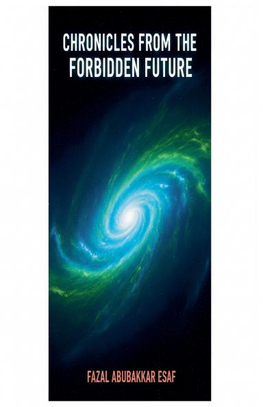 Chronicles from the Forbidden Future