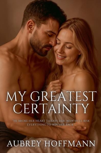 My Greatest Certainty