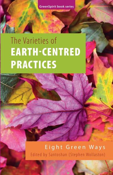 The Varieties of Earth-Centred Practices