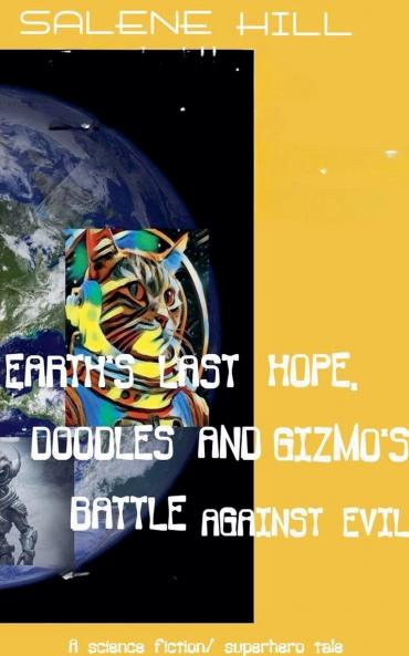 Earth's Last Hope Doodles and Gizmo's Battle Against Evil