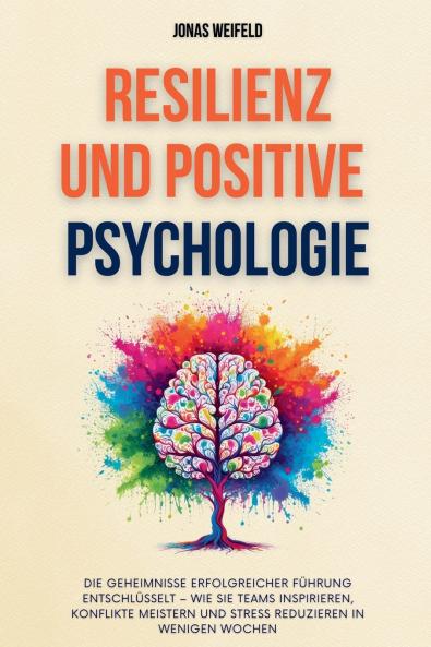 Resilienz und Positive Psychologie