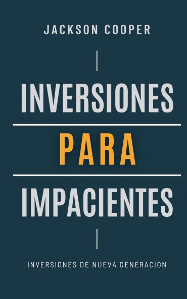 Inversiones para Impacientes