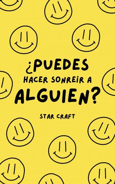 ¿Puedes Hacer Sonreir a Alguien?