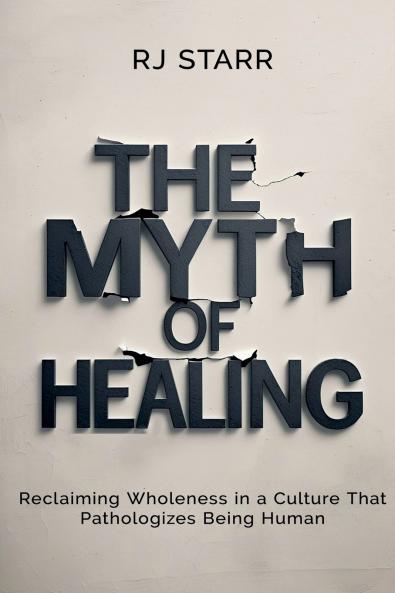 The Myth of Healing