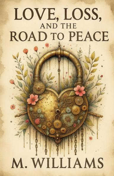 Love Loss and the Road to Peace