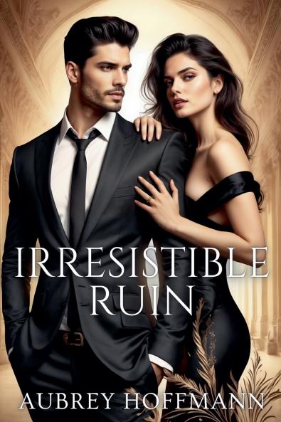 Irresistible Ruin