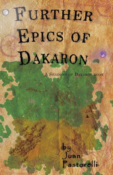 Further Epics of Dakaron