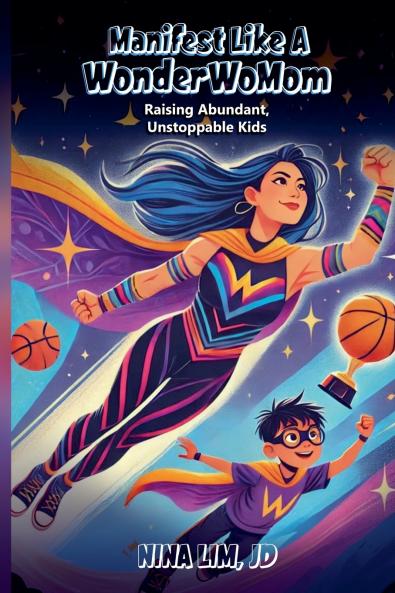 Manifest Like a WonderWoMom