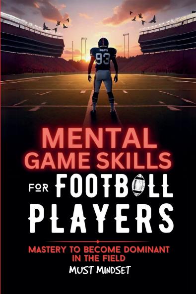 Mental Game Skills for Football Players