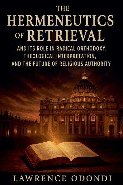 THE HERMENEUTICS OF RETRIEVAL