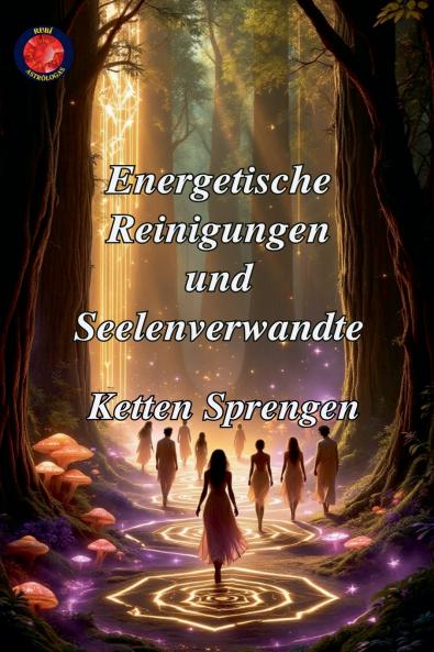 Energetische Reinigungen und Seelenverwandte