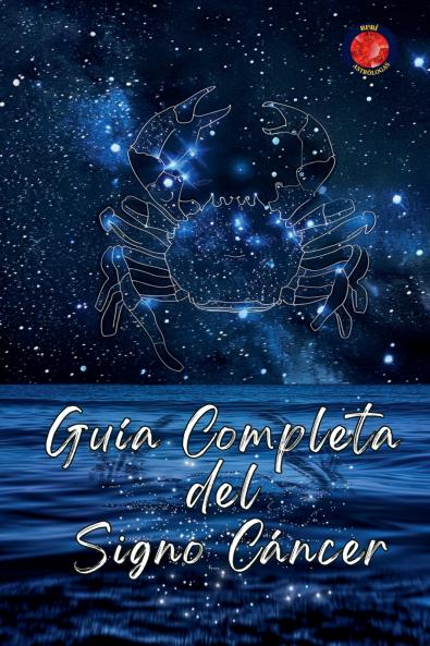 Guía Completa del Signo Cáncer