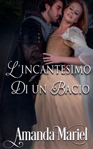 L'incantesimo di un bacio