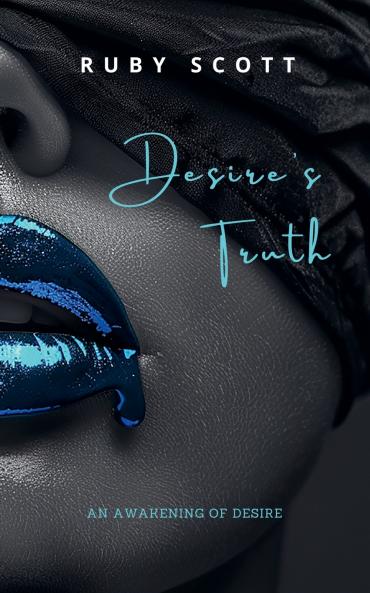 Desire's Truth