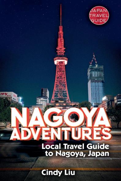 Nagoya Adventures