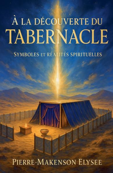À la Découverte du Tabernacle