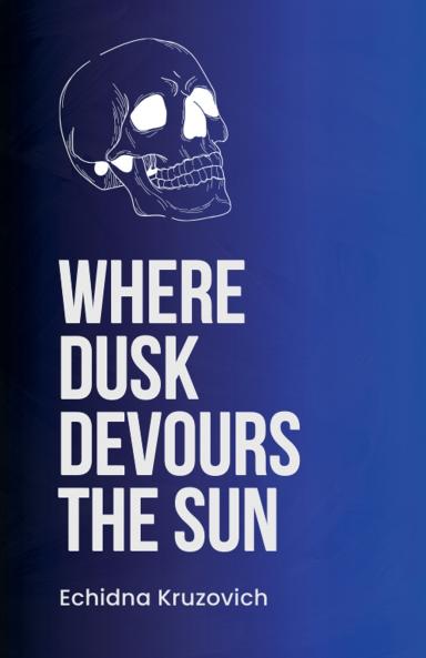 Where Dusk Devours the Sun