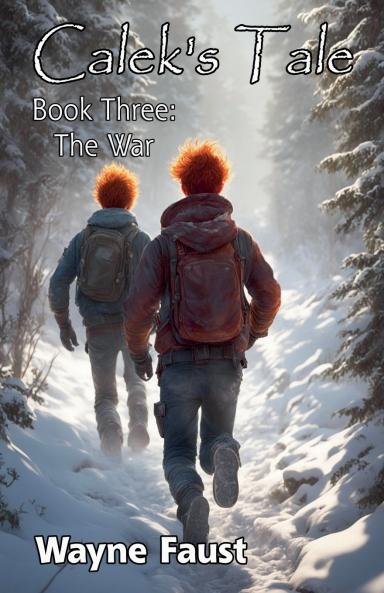 Calek's Tale 3 - The War