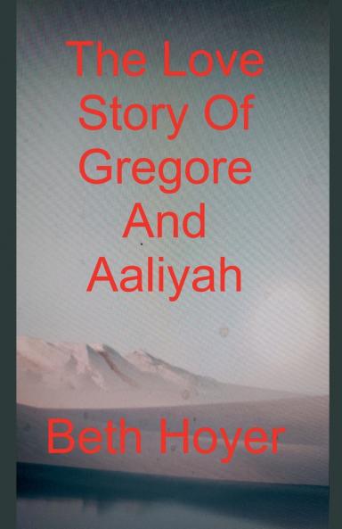 The Love Story Of Gregore And Aaliyah