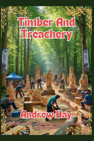 Timber And Treachery