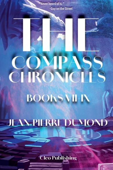 The Compass Chronicles VII-IX