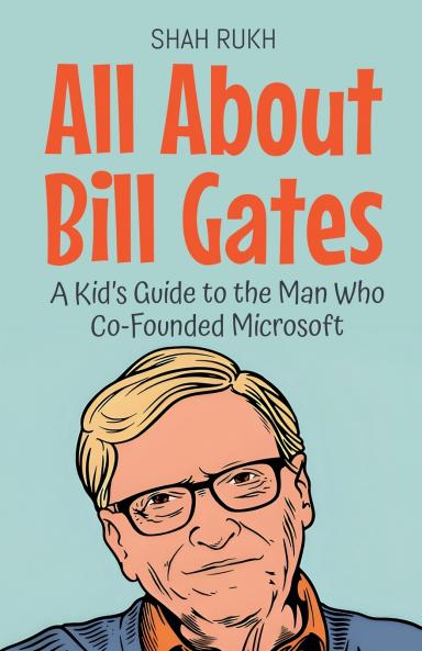 All About Bill Gates