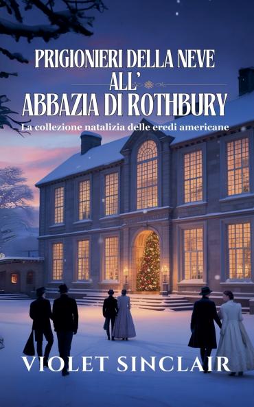 Prigionieri della Neve all'Abbazia di Rothbury