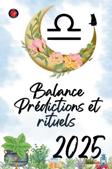 Balance Prédictions et rituels 2025