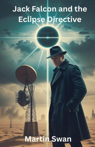 Jack Falcon and the Eclipse Directive