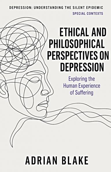 Ethical and Philosophical Perspectives on Depression