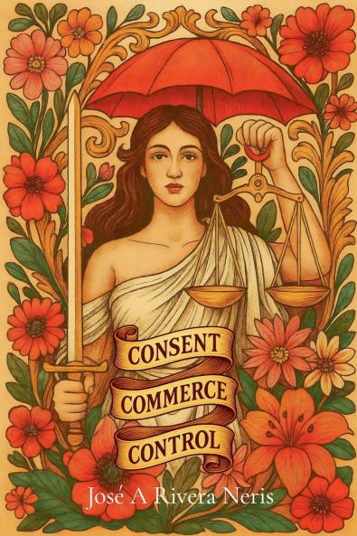 Consent Commerce and Control
