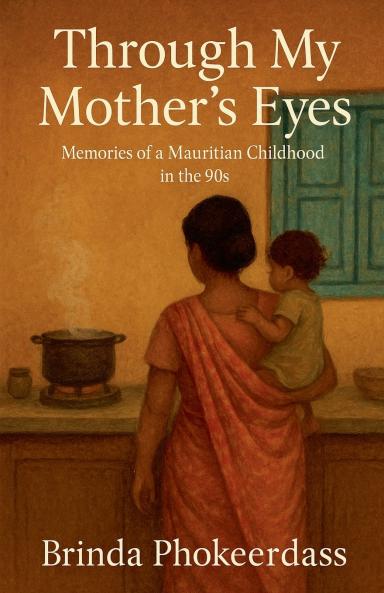 Through My Mother's Eyes