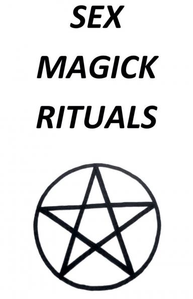 Sex Magick Rituals